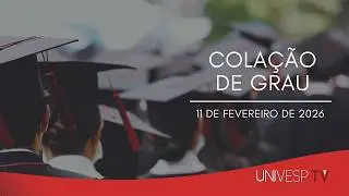 Cola&ccedil;&atilde;o de grau Univesp - 2026