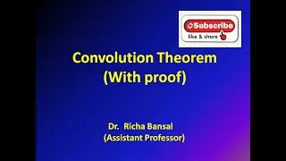 Convolution Theorem (with proof)