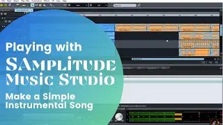 Playing With Samplitude Music Studio: Make a Simple Instrumental Song
