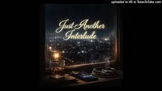 Treva Trey - Just Another Interlude (Meet Me At The Show)