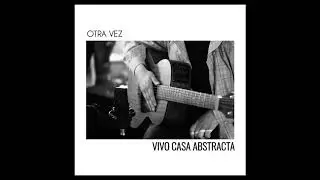Otra Vez - Rocío Gatica (Acústico en Casa Abstracta)