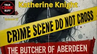 Katherine Knight: Australia's Female Hannibal Lecter