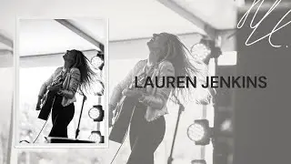 Lauren Jenkins- Singer, Songwriter, Filmmaker