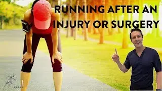 Running after an injury or surgery