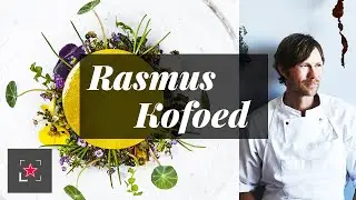 Chef Rasmus Kofoed's Inspirational Dishes | Fine Dining Lovers