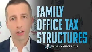 Pro Tips for Family Office Tax Efficiency