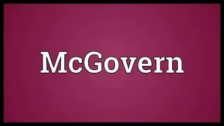 McGovern Meaning