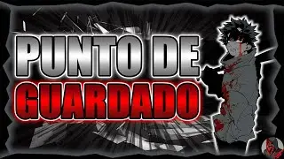 Punto De Guardado | Parte 12