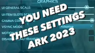 THESE SETTINGS WILL HELP YOUR ARK EXPERIENCE