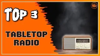 Best Tabletop Radios That Look & Sound Good