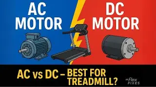 AC vs DC Motor | Difference, Working & Which Is Better for Treadmill?
