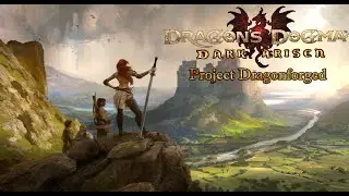 Dragon's Dogma - Project: Dragonforged