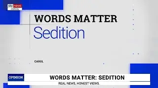 Words Matter: Kel Richards discusses the meaning of 'sedition'