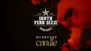 South Penn Dixie - Midnight Candle Official Lyric Video