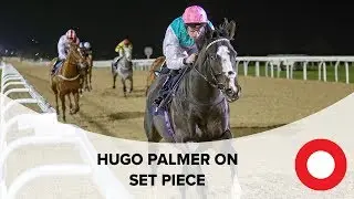 Hugo Palmer on QIPCO 2000 Guineas contender Set Piece