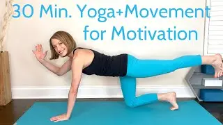 30 min Yoga & Movement for Motivation