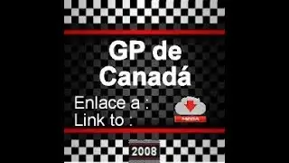 2008 GP de Canad&aacute; (Enlace en la descripci&oacute;n) (Link to description)