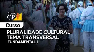 Curso Pluralidade Cultural   Tema Transversal   Fundamental I - Cursos CPT