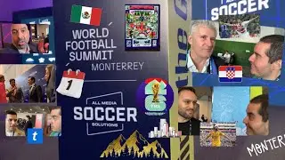 World Football Summit en Monterrey: D&iacute;a 1 entrevista Davor &Scaron;uker, Gerardo Lugo y m&aacute;s.