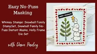 Whimsy Stamps Snowball Family Stamp Set | No Fuss Masking Technique