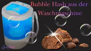 Bubble Hash aus der Waschmaschine 