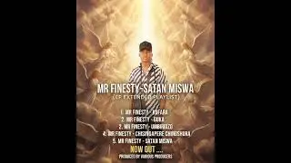 Mr Finesty_kufara[satan miswa singles collection] pro by Simple solid Recordz Zimbabwe