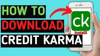 How to download And Install Intuit Credit Karma App | Latest Tutorial