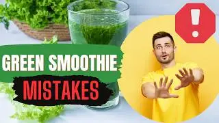 STOP! You're Making Your Green Smoothie All Wrong! 😱🍹