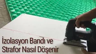 Yerden ısıtma izolasyon bandı ve folyolu strafor döşeme | dekupaj ile strafor kesme | bölüm 3