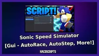 Sonic Speed Simulator [Gui - AutoRace, AutoStep, More!]