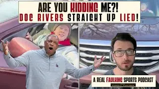 Are you Kidding Me?  Doc Rivers Straight up Lied!
