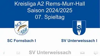 07. Spieltag Kreisliga A2 | SC Fornsbach I vs SV Unterweissach I