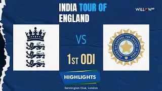 Highlights: 1st ODI, England vs India | 1st ODI - England vs India ||willow.tv