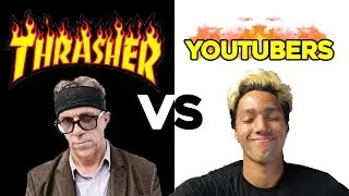What THRASHER thinks of YOUTUBERS!