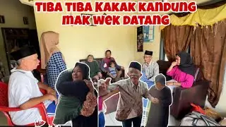 SUPRISE TIBA TIBA KAKAK KANDUNG MAK WEK DATANG‼️
