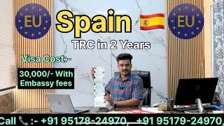 Best time for Europe Visa  /  Spain TRC in 2 Years 