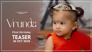 First Birthday Cinematic Teaser || VRUNDA  || A A Photo Studio Sangli 