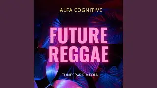 FUTURE REGGAE (Instrumental Version)