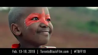 Trailer - 2019 Toronto Black Film Festival #TBFF19