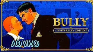 BULLY ANNIVERSARY EDITION - Até zerar!