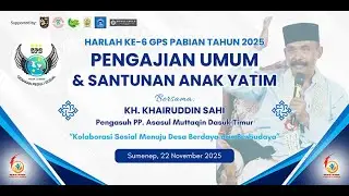 🔴 [ LIVE STREAMING ] - HARLAH KE -6 GPS PABIAN TAHUN 2025// PENGAJUAN UMUN & SANTUNAN ANAK YATIM