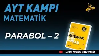 Parabol – 2 | Matematik AYT Kampı