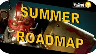 Everything You Need To Know About Fallout 76 Summer Roadmap DLC - Fallout 76 Post-Wastelanders