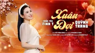 Xuân Đợi - Quỳnh Trang || St: Finn T - Ca khúc Xuân mới nhất 2026
