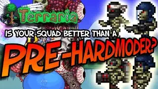 Terraria: Is Your Squad Better Than A Pre-Hardmoder? | Tactical Combat Bones Team