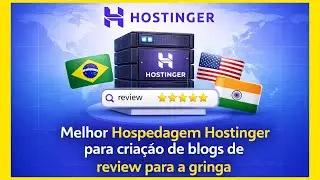 Melhor Hospedagem para Criar Blogs de Reviews de Produtos da Gringa em 2026 - Hospedagem Hostinger