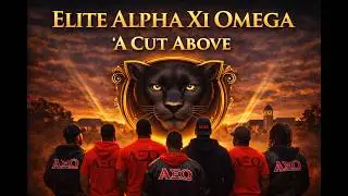 Elite Alpha Xi Omega &mdash; &ldquo;A Cut Above&rdquo; | Official CSA Anthem Visual