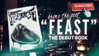 Broms The Poet releases his debut book &ldquo;FEAST&rdquo; available WORLDWIDE at www.bromsthepoet.ca