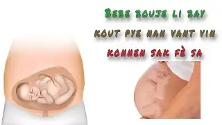 Sou konbyen mwa bebe fi oubyen gason bouje nan vant fi ansent, epwi rezon ki f&egrave; yo bouje