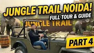 Jungle Trail Noida Full Tour | Ticket, Timing & Location | Best Park in Noida | Part -4
